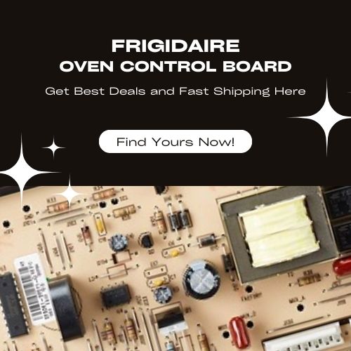 Frigidaire Range Oven Control Board Parts