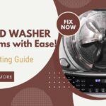 LG Top Load Washer Problems and Solutions